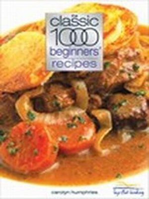 cover image of Classic 1000 Beginners' Recipes